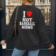 I Heart Love Hot Baseball Moms MILF Cougar Older Woman Women's Sweatshirt Back Print