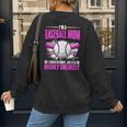 I'm A Baseball Mom Baseball Pitcher Catcher Baseball Player Women's Sweatshirt Back Print I'm A Baseball Mom Baseball Pitcher Catcher Baseball Player Women's Sweatshirt Back Print