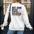 My Son Hits Harder Than Your Husband Baseball Mom Women's Sweatshirt Back Print My Son Hits Harder Than Your Husband Baseball Mom Women's Sweatshirt Back Print