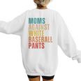 Moms Against Baseball Pants Baseball Mom Retro Women's Sweatshirt Back Print