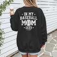 In My Baseball Mom Era Cool Mommy Women's Sweatshirt Back Print In My Baseball Mom Era Cool Mommy Women's Sweatshirt Back Print