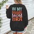 In My Baseball Mom Era Lover Groovy Retro Mother's Day Women's Sweatshirt Back Print