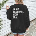 In My Baseball Mom Era Son Baseball Player Pitcher Catcher Women's Sweatshirt Back Print In My Baseball Mom Era Son Baseball Player Pitcher Catcher Women's Sweatshirt Back Print