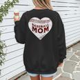 Baseball Mom Heart Love Mother's Day Game Day Support Women's Sweatshirt Back Print