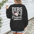 Dibs On The Coach Coach's Wife Quote Baseball Mom Women's Sweatshirt Back Print