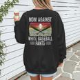 Moms Against Baseball Pants Mothers Baseball Mom Women's Sweatshirt Back Print