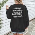 Using Baseball Mom Words Swearing Baseball Mom Sweary Women's Sweatshirt Back Print