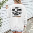 I Can't My Son Has Practice Today Baseball Mom Women's Sweatshirt Back Print I Can't My Son Has Practice Today Baseball Mom Women's Sweatshirt Back Print