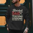 Dad Baseball Dad Teaching Lessons One Swing At A Time Men Sweatshirt Dad Baseball Dad Teaching Lessons One Swing At A Time Men Sweatshirt