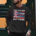 That's My Son Out There Baseball Dad For Men 4th Of July Men Men Sweatshirt That's My Son Out There Baseball Dad For Men 4th Of July Men Men Sweatshirt