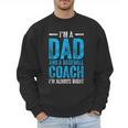 Baseball Dad Coach Father's Day Men Sweatshirt Baseball Dad Coach Father's Day Men Sweatshirt