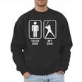 Your Dad My Dad Is Cooler Baseball Dad Men Sweatshirt Your Dad My Dad Is Cooler Baseball Dad Men Sweatshirt