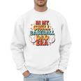 Baseball In My Chill Baseball Dad Era Retro Bright Vibes Men Sweatshirt