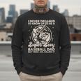 I Never Dreamed I'd Grow Up To Be Sexy Baseball Dad Retro Men Sweatshirt I Never Dreamed I'd Grow Up To Be Sexy Baseball Dad Retro Men Sweatshirt