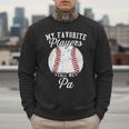 My Favorite Baseball Player Calls Me Pa Baseball Dads Men Sweatshirt My Favorite Baseball Player Calls Me Pa Baseball Dads Men Sweatshirt