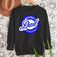 Baseball Dad Athletics For The Dad Who Loves Baseball Games Men Sweatshirt