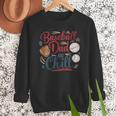 Baseball Dad And Chill Funny For Baseball Lovers Men Sweatshirt Baseball Dad And Chill Funny For Baseball Lovers Men Sweatshirt