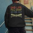 Baseball Dad For Men Dad Life Full Count Never Out Men's Sweatshirt Back Print