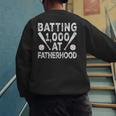 Vintage Baseball Dad Batting 1000 At Fatherhood Men's Sweatshirt Back Print