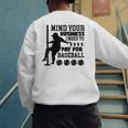 Mind Your Business i Need Money To Pay For Baseball Dad Men's Sweatshirt Back Print Mind Your Business i Need Money To Pay For Baseball Dad Men's Sweatshirt Back Print