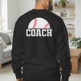 Baseball Coach Little League Baseball Dad Athletic Sports Men's Sweatshirt Back Print
