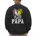 Ball Papa Softball Baseball Dad Fathers Day Men's Sweatshirt Back Print