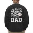 Baseball Dad My Favorite Baseball Player Calls Me Dad Men's Sweatshirt Back Print Baseball Dad My Favorite Baseball Player Calls Me Dad Men's Sweatshirt Back Print