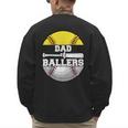 Dad Of Ballers Softball Baseball Dad Men's Sweatshirt Back Print