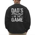 Dad Baseball For Men Baseball Dad's Always In The Game Men's Sweatshirt Back Print