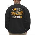 I Love Hot Baseball Dads Baseball Lovers Players Men's Sweatshirt Back Print