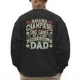 Proud Baseball Dad Raising Champions One Game At A Time Men's Sweatshirt Back Print Proud Baseball Dad Raising Champions One Game At A Time Men's Sweatshirt Back Print