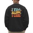 I Yell Because I Care Baseball Dad Men's Sweatshirt Back Print I Yell Because I Care Baseball Dad Men's Sweatshirt Back Print