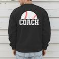 Baseball Coach Little League Baseball Dad Athletic Sports Men's Sweatshirt Back Print