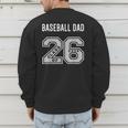 BASEBALL DAD CLASS OF 2026 BASEBALL DAD 26 SWAG CLASS 26 Men's Sweatshirt Back Print BASEBALL DAD CLASS OF 2026 BASEBALL DAD 26 SWAG CLASS 26 Men's Sweatshirt Back Print