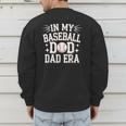In My Baseball Dad ERA For Baseball Lovers Men's Sweatshirt Back Print