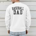 Baseball Dad Birthday Classic Bold Font Baseball Daddy Men's Sweatshirt Back Print Baseball Dad Birthday Classic Bold Font Baseball Daddy Men's Sweatshirt Back Print