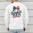 Patriotic Baseball Dad 4th Of July For All American Fathers Men's Sweatshirt Back Print