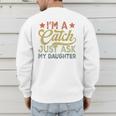 Vintage Baseball Dad Men I'm A Catch Just Ask My Daughter Men's Sweatshirt Back Print