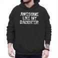 Awesome Like My Daughter Baseball Dad Father's Day Men Hoodie Awesome Like My Daughter Baseball Dad Father's Day Men Hoodie
