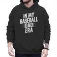 In My Baseball Dad Era Men Hoodie