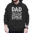 Baseball Dad For Men Dad By Day Baseball Coach By Night Men Hoodie Baseball Dad For Men Dad By Day Baseball Coach By Night Men Hoodie