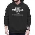 Busy Baseball Dad Club My Weekend Are Booked Men Hoodie Busy Baseball Dad Club My Weekend Are Booked Men Hoodie