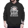 Proud Daddy Of A 2025 Senior Baseball Dad Papa Grad 2025 Men Hoodie Proud Daddy Of A 2025 Senior Baseball Dad Papa Grad 2025 Men Hoodie