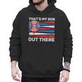 That's My Son Out There Baseball Dad For Men 4th Of July Men Men Hoodie That's My Son Out There Baseball Dad For Men 4th Of July Men Men Hoodie