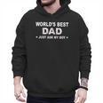 World's Best Dad Just Ask My Boy Baseball Dad Father's Day Men Hoodie World's Best Dad Just Ask My Boy Baseball Dad Father's Day Men Hoodie