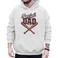 Baseball Dad Fathers Day Game Day Toddler Kids Sport Lovers Men Hoodie Baseball Dad Fathers Day Game Day Toddler Kids Sport Lovers Men Hoodie