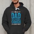 Baseball Dad Coach Father's Day Men Hoodie Baseball Dad Coach Father's Day Men Hoodie