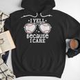 Baseball Dad I Yell Because I Care Baseball Dads Men Hoodie Baseball Dad I Yell Because I Care Baseball Dads Men Hoodie