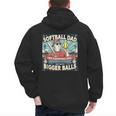 Softball Dad Like a Baseball Dad With Bigger Balls Gift Men Men's Hoodie Back Print Softball Dad Like a Baseball Dad With Bigger Balls Gift Men Men's Hoodie Back Print