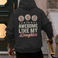 Father's Day Baseball Dad I'm Awesome Just Like My Daughter Men's Hoodie Back Print